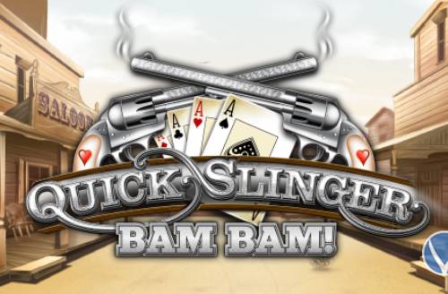 Quick Slinger Bam Bam